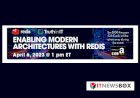 Enabling Modern Architectures With Redis
