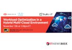 Workload Optimization In A Hybrid Multi-Cloud Environment