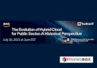 The Evolution Of Hybrid Cloud For Public Sector: A Historical Perspective