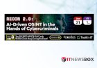 Recon 2.0: AI-Driven OSINT in the Hands of Cybercriminals