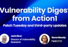 Vulnerability Digest from Action1:Patch Tuesday and third-party updates