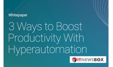 3 Ways To Boost Productivity With Hyperautomation
