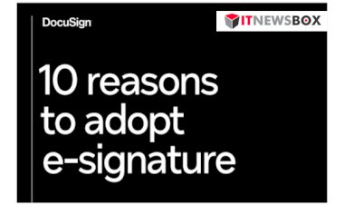 10 Reasons To Adopt E-Signature