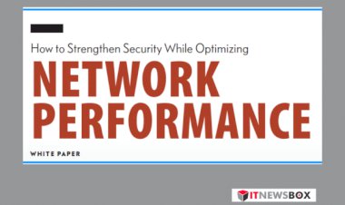 How To Strengthen Security While Optimizing Network Performance