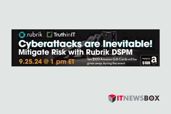 Cyberattacks Are Inevitable Mitigate Risk With Rubrik DSPM