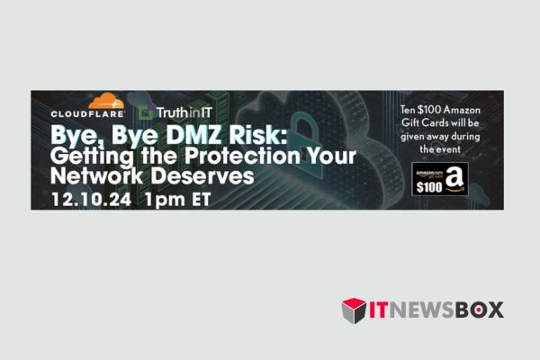 Bye, Bye DMZ Risk Getting The Protection Your Network Deserves