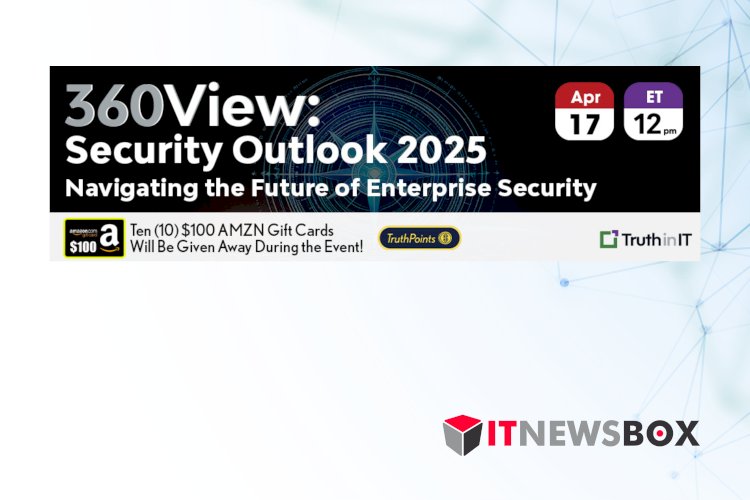 360View: Security Outlook 2025 - Navigating the Future of Enterprise Security