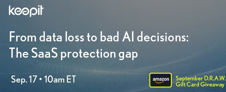 From data loss to bad Al decisions: The SaaS protection gap